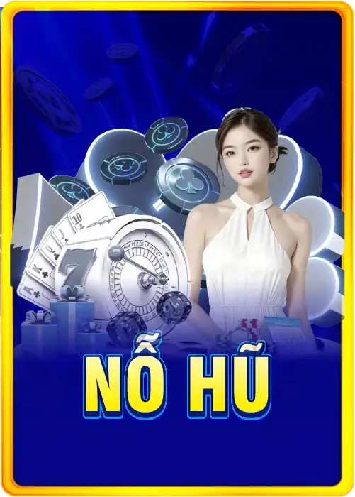 nổ hũ