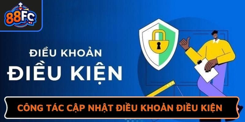 Công tác cập nhật điều khoản điều kiện