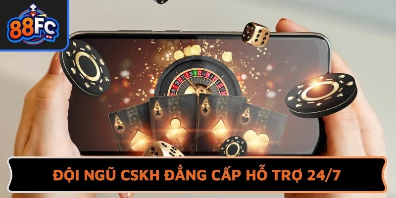 Đội ngũ CSKH đẳng cấp hỗ trợ 24/7