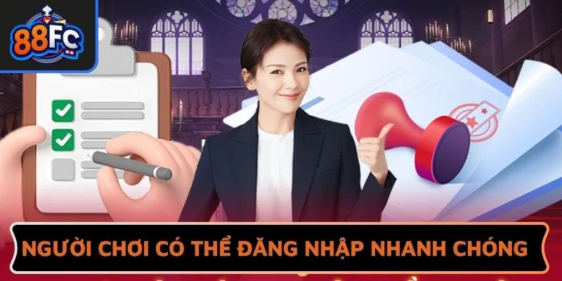 Người chơi có thể đăng nhập nhanh chóng